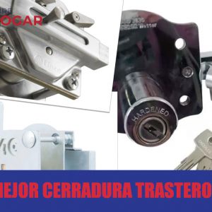 Mejor Cerradura Trasteros